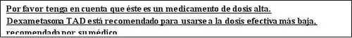 Spanish text on a white background warning that the drug Dexamethasone TAD is high-dose and should be used at the lowest dose recommended by the physician