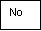 The word 'No' written in black letters on a white background enclosed in a black rectangle