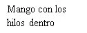 Black text on white background stating 'Handle with threads inside' in Spanish