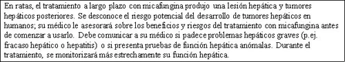 Spanish text on a white background warning of the risks of injuries and liver tumors caused by long-term micafungin treatment