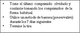 Spanish text with three bullet points explaining what to do if a pill is missed and the