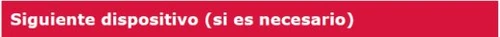 Banner rosso con scritta bianca in grassetto Dispositivo successivo (se necessario)