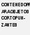 Чёрный текст на белом фоне, напечатанный прописными буквами: «CONTENTED OF ARA.OBJECTOS CORTOPUN-ZANTE S»
