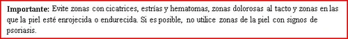 Spanish text on a white background within a red border warning to avoid areas with scars, stretch marks, bruises, pain, or psoriasis