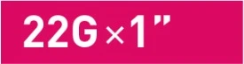 Letrero blanco sobre fondo rosa brillante que indica la medida 22G x 1 pulgada para una aguja o dispositivo médico